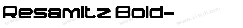Resamitz Bold字体转换